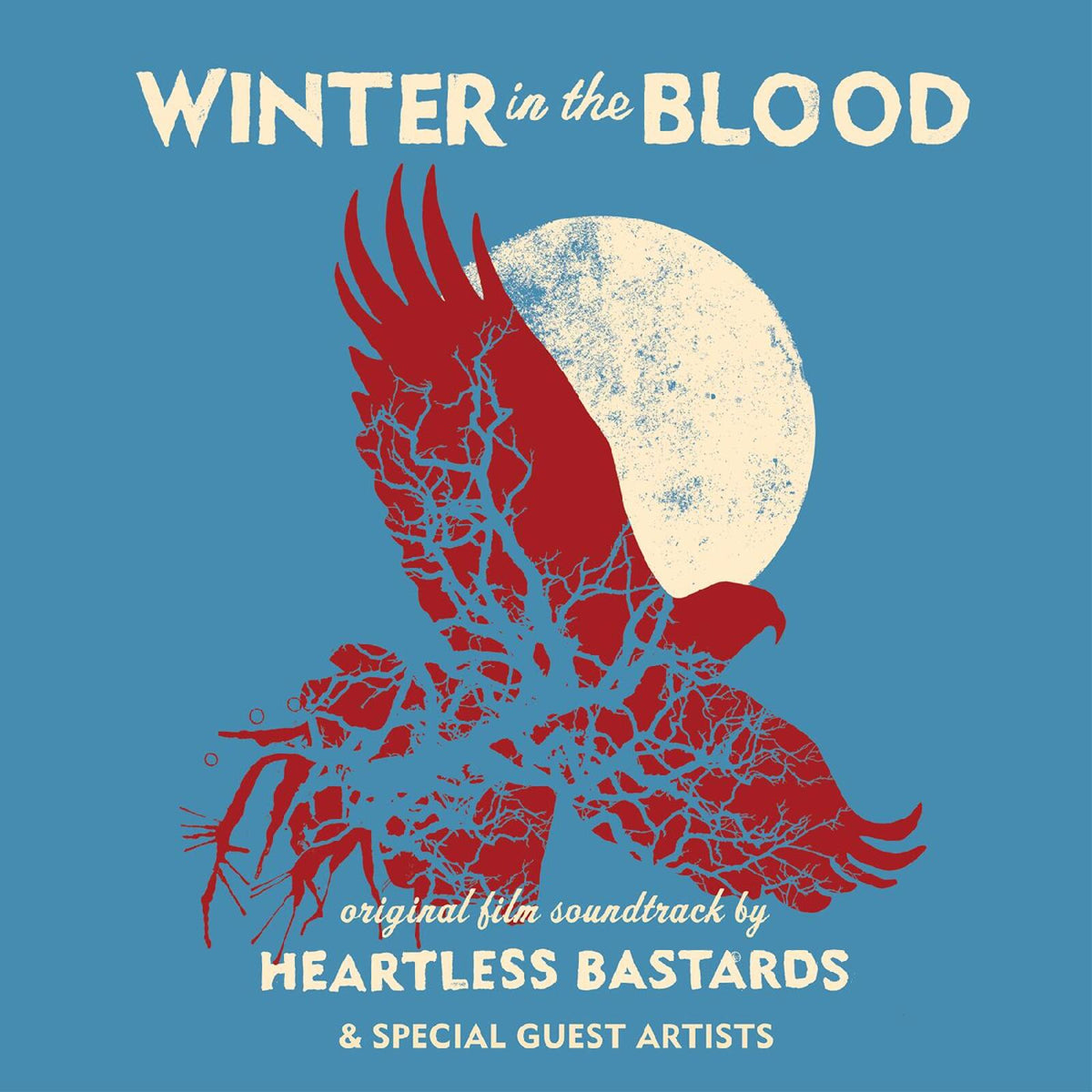 Heartless Bastards Winter In The Blood (Original Film Soundtrack
