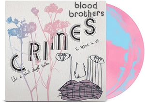 The Blood Brothers - Crimes (Collector's Edition) (Bubblegum Pink & Baby Blue Vinyl)