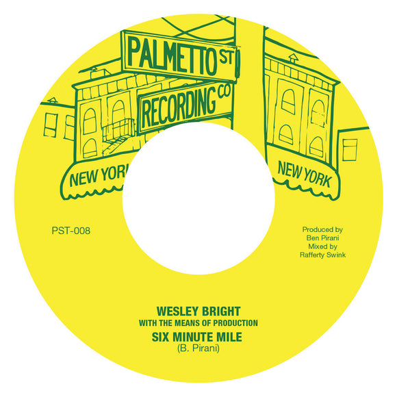 Wesley Bright & The Means of Production - Six Minute Mile (7
