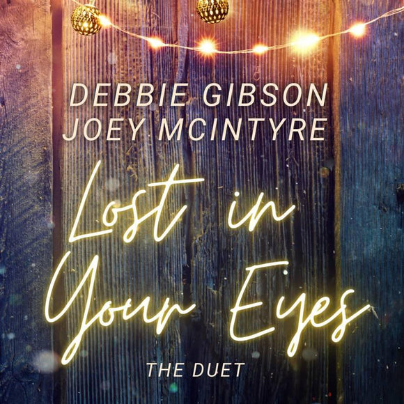 Debbie Gibson - Lost in Your Eyes, The Duet with Joey McIntyre (12