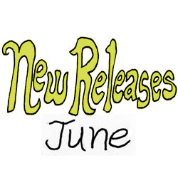 New Releases - June 2022 - Good Records To Go