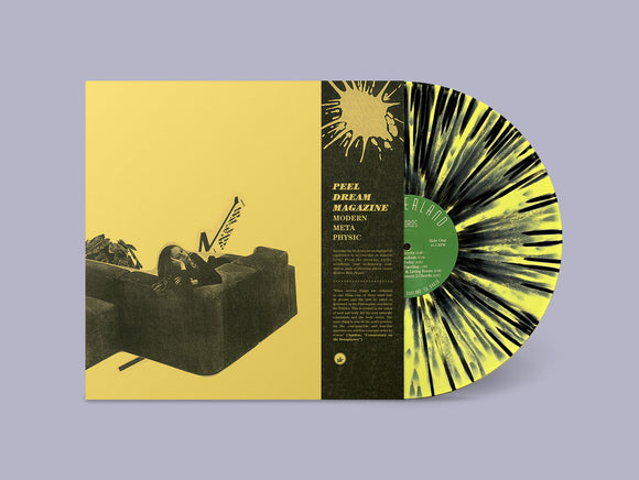 Peel Dream Magazine - Modern Meta Physic (Yellow & Black Splatter Vinyl)