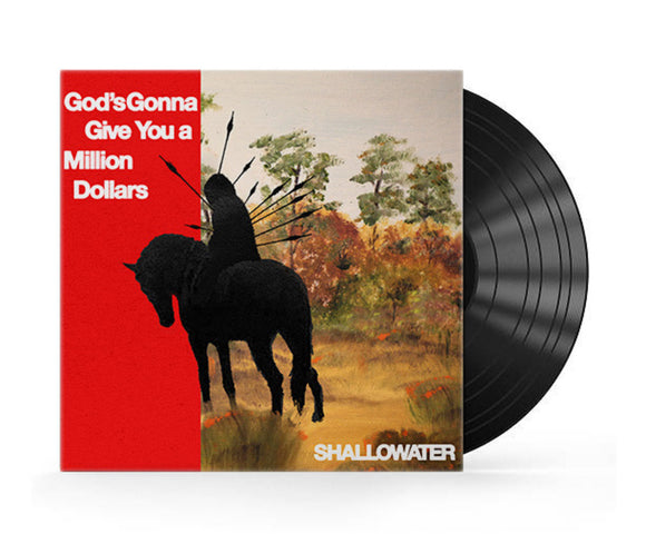 Shallowater - God's Gonna Give You A Million Dollars