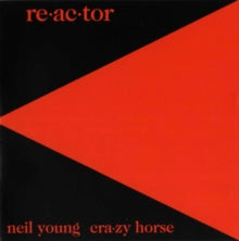 Neil Young & Crazy Horse – Reactor