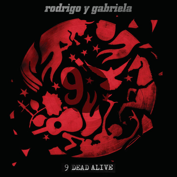 Rodrigo Y Gabriela - 9 Dead Alive LP (Red Vinyl)