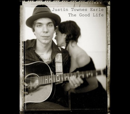 Justin Townes Earle  - The Good Life