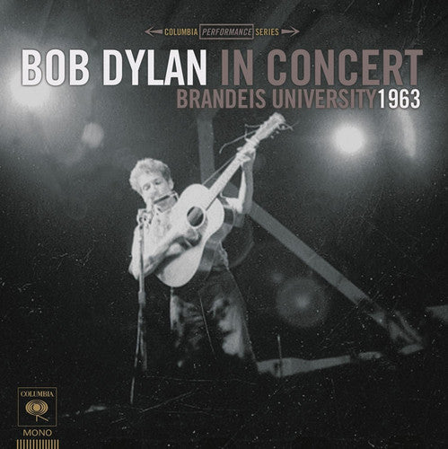 Bob Dylan - Bob Dylan in Concert: Brandeis University 1963