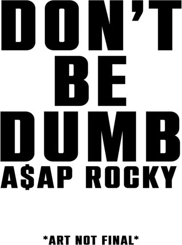 A$AP Rocky - Don't Be Dumb {PRE-ORDER}