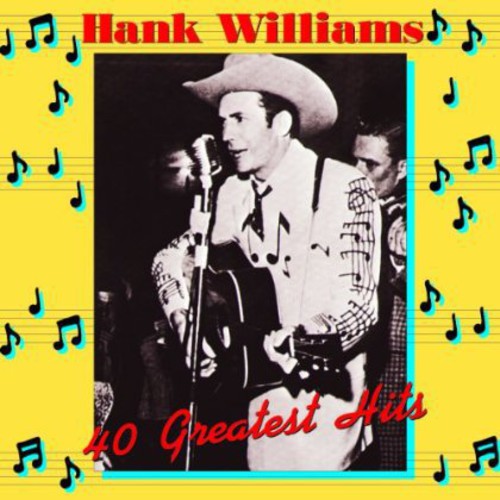 Hank Williams  - Hank Williams 40 Greatest Hits (Music On Vinyl)