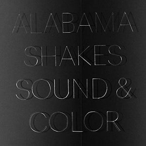 Alabama Shakes – Sound & Color