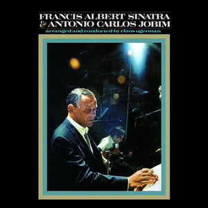 Frank Sinatra - Francis Albert Sinatra & Antonio Carlos Jobim