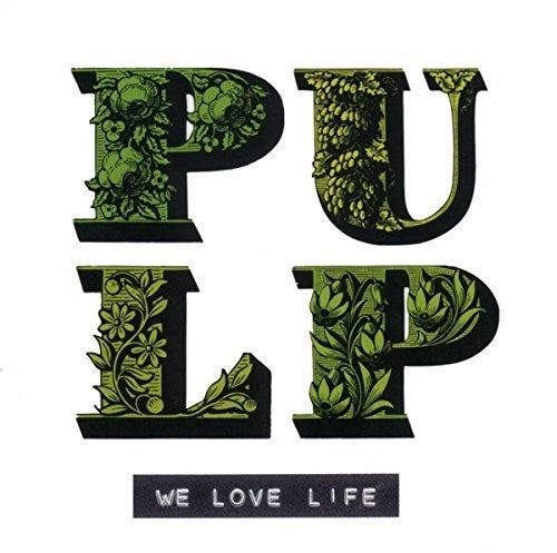 Pulp - We Love Life (Import LP)