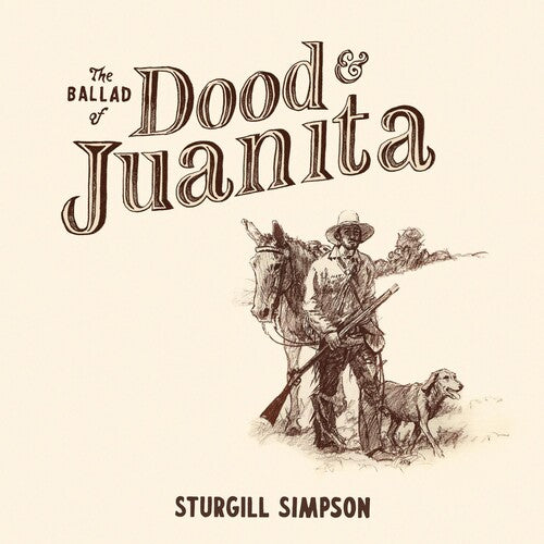 Sturgill Simpson - The Ballad of Dood & Juanita