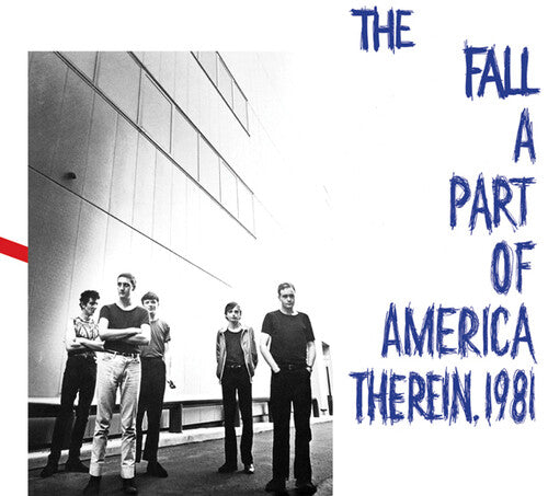 The Fall - Part Of America Therein, 1981