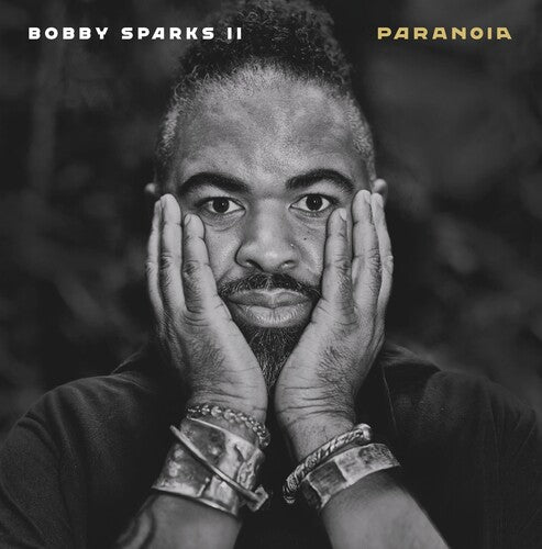 Bobby II Sparks - Paranoia