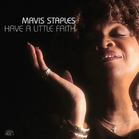 Mavis Staples  - Have A Little Faith (Deluxe Edition) 2LP