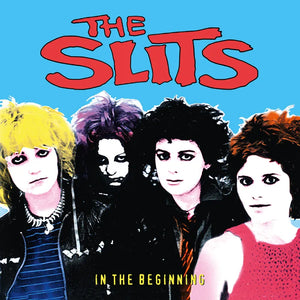 The Slits   - In The Beginning 2LP