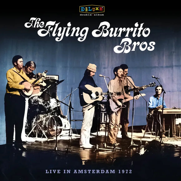 The Flying Burrito Brothers  - Live In Amsterdam 1972 2LP