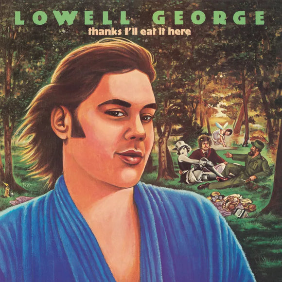 Lowell George  - Thanks, I'll Eat It Here (Deluxe Edition) 2LP