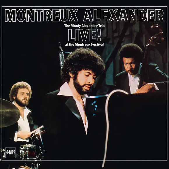 Monty Alexander  - Montreux Alexander: The Monty Alexander Trio Live! At The Montreux Festival