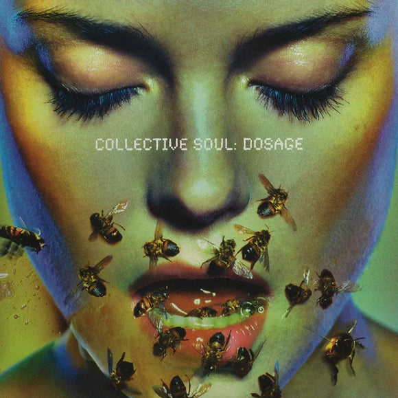 Collective Soul  - Dosage (25th Anniversary Edition)