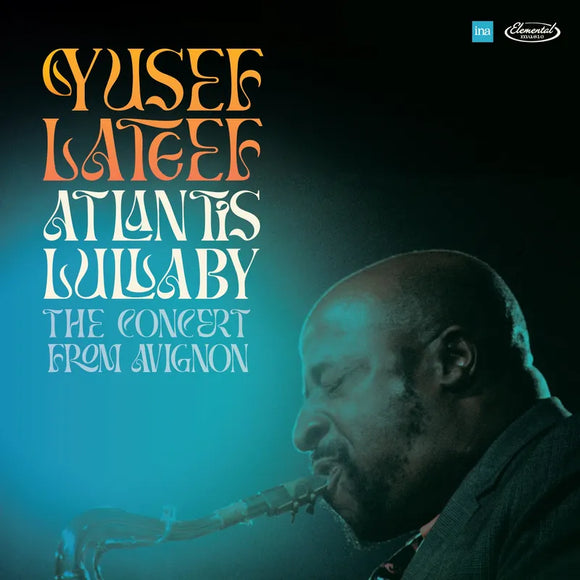 Yusef Lateef  - Atlantis Lullaby: The Concert From Avignon 2LP
