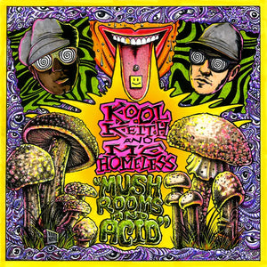Kool Keith & MC Homeless  - Mushrooms & Acid 12"