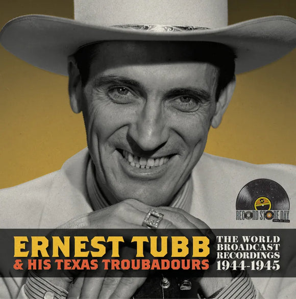 Ernest Tubb and his Texas Troubadours  - World Broadcast Recordings 1944/1945 (Transparent Yellow Vinyl)