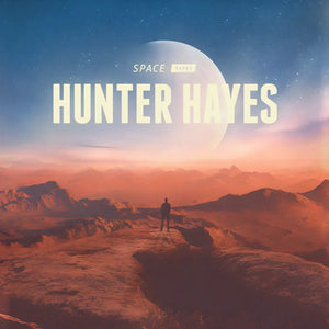 Hunter Hayes  - Space Tapes