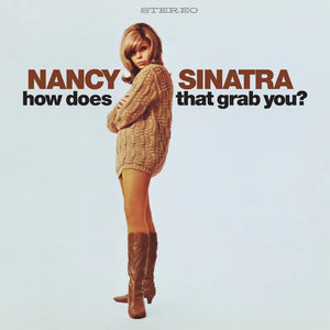 Nancy Sinatra  - How Does That Grab You?