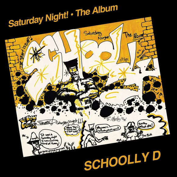 Schoolly D  - Saturday Night: The Album