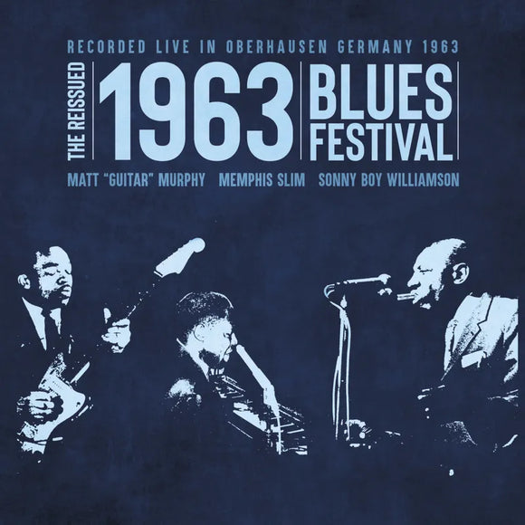 Memphis Slim, Sonny Boy Williamson & Matt Murphy  - The Reissued 1963 Blues Festival (Opaque Blue Vinyl)