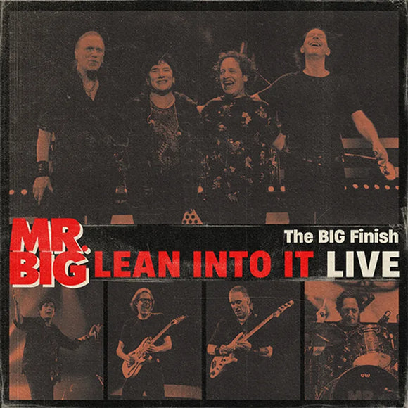 Mr Big   - The Big Finish - Lean Into It Live