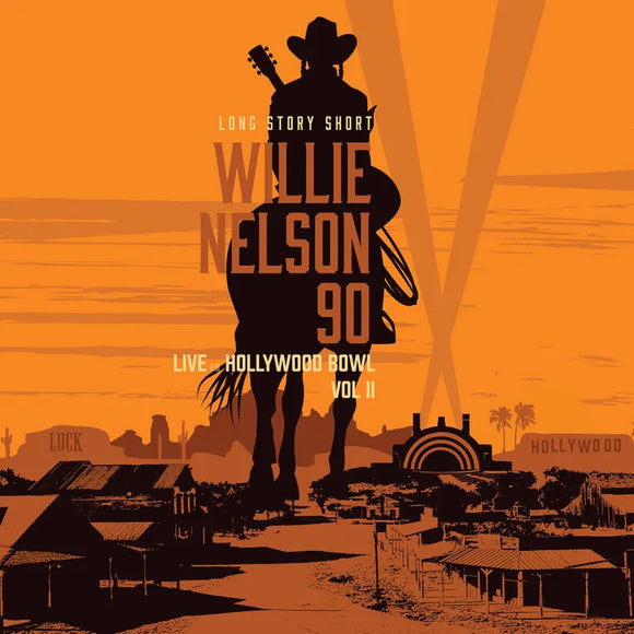 Willie Nelson & Various Artists   - Long Story Short: Willie Nelson 90 -- Live At The Hollywood Bowl Volume II 2LP