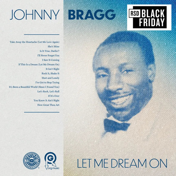 Johnny Bragg  - Let Me Dream