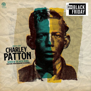 Charley Patton  - The Father of Delta Blues: Selections from Paramount Recordings