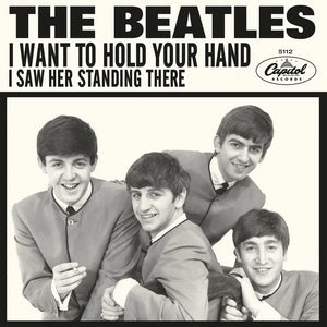 The Beatles  - I Wanna Hold Your Hand" b/w "I Saw Her Standing There 7"