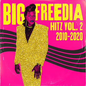 Big Freedia   - Hitz Vol. 2 2010-2020