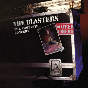 The Blasters  - Over There: Live at The Venue London 1982, The Complete Concert (2LP)