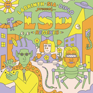 LSD (Labrinth, Sia and Diplo)  - Labrinth, Sia & Diplo presents... LSD (The Remixes)