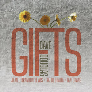 Dave Douglas  - GIFTS (2LP)