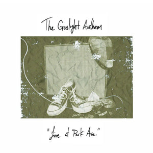 Gaslight Anthem  - Live at Park Ave (15 Year Anniversary) [10"]