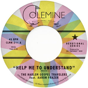 The Harlem Gospel Travelers Featuring Aaron Frazer - Help Me To Understand b/ w Look Up! (7" Clearwater Blue Vinyl)