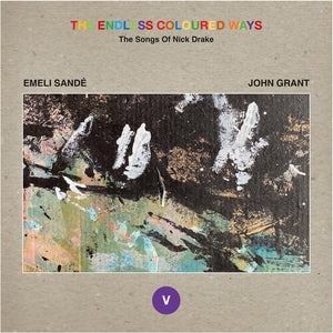 Emeli Sande & John Grant - The Endless Coloured Ways: The Songs of Nick Drake  7"