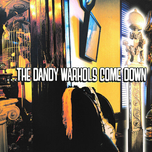 Dandy Warhols - Dandy Warhols Come Down (25th Anniversary)