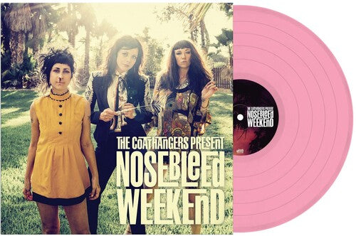 The Coathangers - Nosebleed Weekend (Rose Vinyl)
