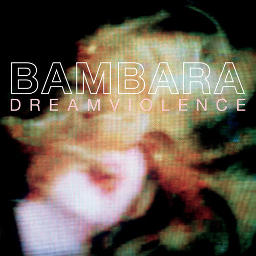 Bambara - Dreamviolence (Vinyl)