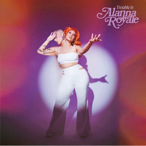 Alanna Royale - Trouble Is (White Vinyl LP)