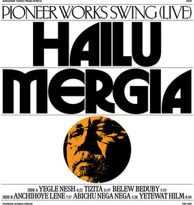 Hailu Mergia - Pioneer Works Swing (Live) (Deluxe Edition) (Green / Red /  Yellow Vinyl LP+7")