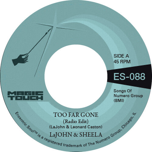 LaJohn & Sheela & Magic Touch - Too Far Gone b/w Everybody's Problem (Clear Blue 7